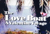 LOVE BOAT, THE: A VALENTINE VOYAGE (CBS-TVM 2/12/90) VERY RARE!!! HARD TO FIND!!! Gavin MacLeod, Bernie Kopell, Ted Lange, Jill Whelan, Ted Shackelford, Joe Regalbuto, Julia Duffy, Roddy Piper, Steve Bond, Kim Johnston Ulrich, Shanna Reed