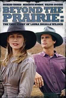 BEYOND THE PRAIRIE I & II: THE TRUE STORY OF LAURA INGALLS WILDER – THE COMPLETE COLLECTION (CBS 1/2/00 & 3/17/02) HARD TO FIND!!! Meredith Monroe, Richard Thomas, Walton Goggins, Tess Harper, Lindsay Crouse, Courtnie Bull, J. Scott Bronson