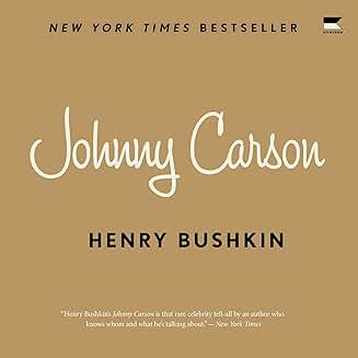 JOHNNY CARSON BY HENRY BUSHKIN (2013 Unabridged Audiobook) Henry Bushkin, Johnny Carson, Josh Bloomberg