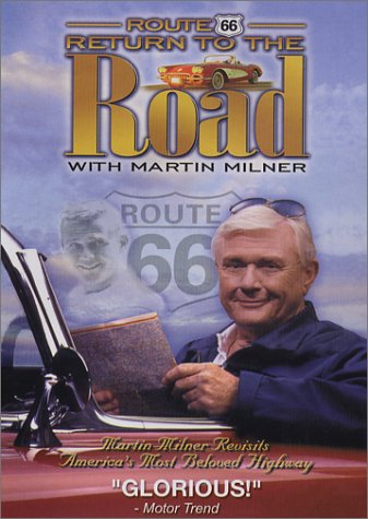 ROUTE 66: RETURN TO THE ROAD WITH MARTIN MILNER (2002) Martin Milner