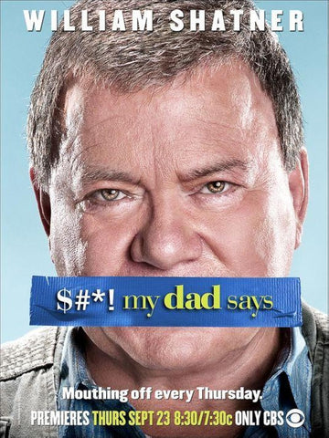 $#*! MY DAD SAYS - THE COMPLETE SERIES (CBS 2010-2011) RARE!!! HARD TO FIND!!! BROADCAST QUALITY!!! William Shatner, Jonathan Sadowski, Will Sasso, Nicole Sullivan